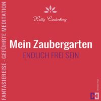 Produktbild: Mein Zaubergarten - Fantasiereise - Gef&uuml;hrte Meditation