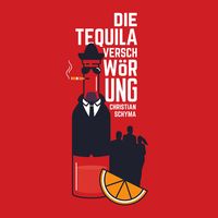 Produktbild: Die Tequila-Verschw&ouml;rung