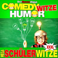 Produktbild: Comedy Witze Humor - Mega Sch&uuml;lerwitze Xxxl