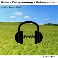 Produktbild: Ruhe - Entspannung - Gelassenheit