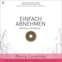 Produktbild: Einfach Abnehmen | Meditation Hypnose | Meditation zum Einschlafen | Entspannung zum Einschlafen
