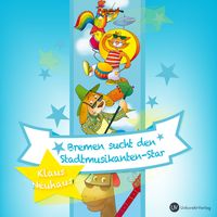 Produktbild: Bremen sucht den Stadtmusikanten-Star