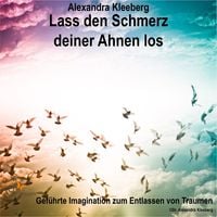 Produktbild: Lass den Schmerz deiner Ahnen los