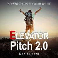 Produktbild: Elevator Pitch 2.0 - Your First Step Towards Business Success