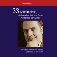 Produktbild: 33 Geheimnisse, die Ihnen Ihre Bank zum Thema Geldanlage nicht verr&auml;t
