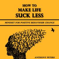 Produktbild: How to Make Life Suck Less