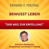 Produktbild: Bewusst leben - Der Weg zur Erf&uuml;llung
