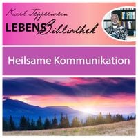 Produktbild: Lebens Bibliothek - Heilsame Kommunikation