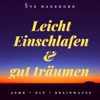 Produktbild: Leicht einschlafen und gut tr&auml;umen - Asmr - Nlp - Brainwaves