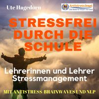 Produktbild: Lehrerinnen und Lehrer Stressmanagement Stressfrei durch die Schule