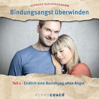 Produktbild: Bindungsangst &uuml;berwinden Teil 1
