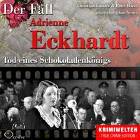 Produktbild: Truecrime - Tod eines Schokoladenk&ouml;nigs (Der Fall Adrienne Eckhardt)