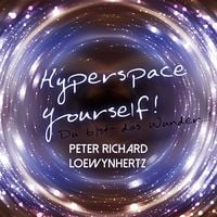 Produktbild: Hyperspace Yourself! Du bist das Wunder...!