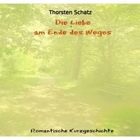 Produktbild: Die Liebe am Ende des Weges