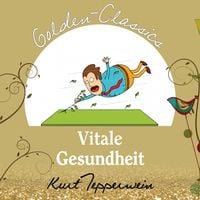 Produktbild: Vitale Gesundheit - Golden Classics