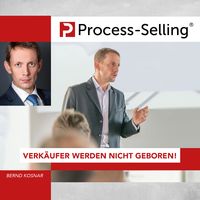 Produktbild: Process-Sellling: Verk&auml;ufer werden nicht geboren!
