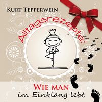 Produktbild: Alltagsrezepte: Wie man im Einklang lebt