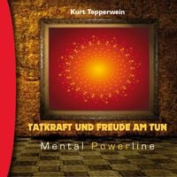 Produktbild: Mental Powerline: Tatkraft und Freude am Tun