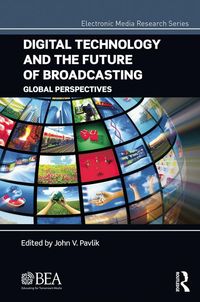 Produktbild: Digital Technology and the Future of Broadcasting
