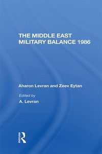 Produktbild: The Middle East Military Balance 1986