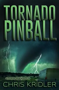 Produktbild: Tornado Pinball (Storm Seekers Series, #2)