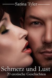 Produktbild: Schmerz und Lust - 20 erotische Geschichten