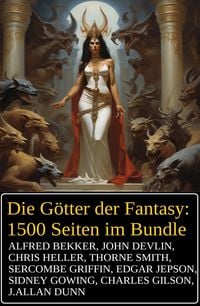 Produktbild: Die G&ouml;tter der Fantasy: 1500 Seiten im Bundle