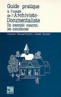 Produktbild: Guide pratique &agrave; l'usage de l'archiviste documentaliste 3&egrave;me &eacute;d
