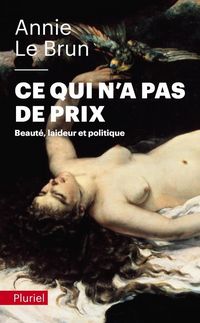Produktbild: Ce qui n'a pas de prix : beaut&eacute;, laideur et politique