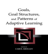 Produktbild: Goals, Goal Structures, and Patterns of Adaptive Learning