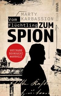 Produktbild: Vom Fl&uuml;chtling zum Spion
