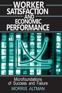 Produktbild: Worker Satisfaction and Economic Performance