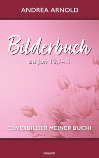 Produktbild: Bilderbuch zu Joh 10,1&ndash;11