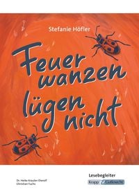 Produktbild: Feuerwanzen l&uuml;gen nicht - Stefanie H&ouml;fler - Lesebegleiter