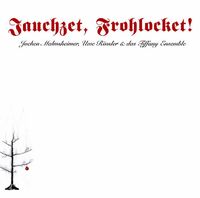 Produktbild: Jauchzet, Frohlocket