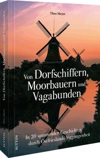 Produktbild: Von Dorfschiffern, Moorbauern und Vagabunden