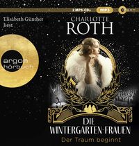 Produktbild: Die Wintergarten-Frauen. Der Traum beginnt