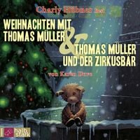Produktbild: Weihnachten mit Thomas Müller & Thomas Müller und der Zirkusbär