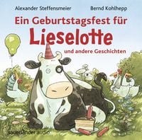 Produktbild: Ein Geburtstagsfest f&uuml;r Lieselotte und andere Geschichten