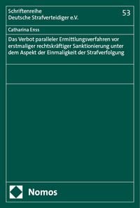 Produktbild: Das Verbot paralleler Ermittlungsverfahren vor erstmaliger rechtskr&auml;ftiger Sanktionierung unter dem Aspekt der Einmaligkeit der Strafverfolgung