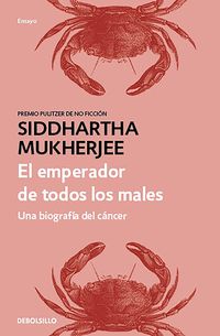 Produktbild: El emperador de todos los males: Una biograf&iacute;a del c&aacute;ncer / The Emperor of All Maladies