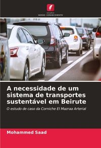 Produktbild: A necessidade de um sistema de transportes sustent&aacute;vel em Beirute