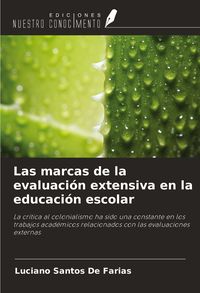 Produktbild: Las marcas de la evaluaci&oacute;n extensiva en la educaci&oacute;n escolar