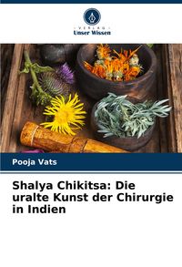 Produktbild: Shalya Chikitsa: Die uralte Kunst der Chirurgie in Indien