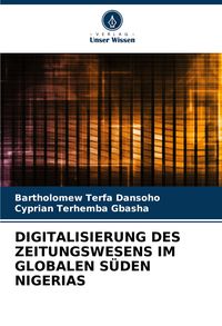Produktbild: Digitalisierung des Zeitungswesens im Globalen S&uuml;den Nigerias