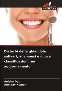 Produktbild: Disturbi delle ghiandole salivari, anamnesi e nuove classificazioni, un aggiornamento