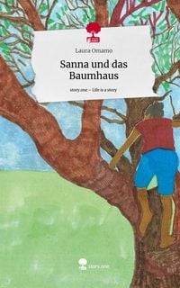 Produktbild: Sanna und das Baumhaus. Life is a Story - story.one
