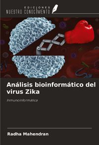 Produktbild: An&aacute;lisis bioinform&aacute;tico del virus Zika