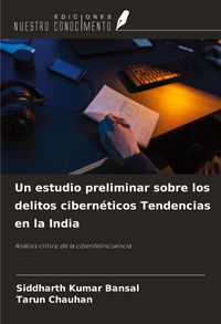 Produktbild: Un estudio preliminar sobre los delitos cibern&eacute;ticos Tendencias en la India
