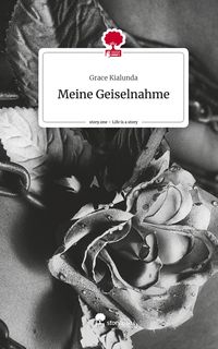 Produktbild: Meine Geiselnahme. Life is a Story - story.one